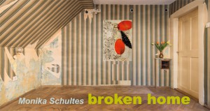 Monika-Schultes_BrokenHome